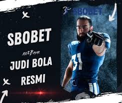 Agen Sbobet Resmi Panduan Lengkap untuk Pemain Terpercaya