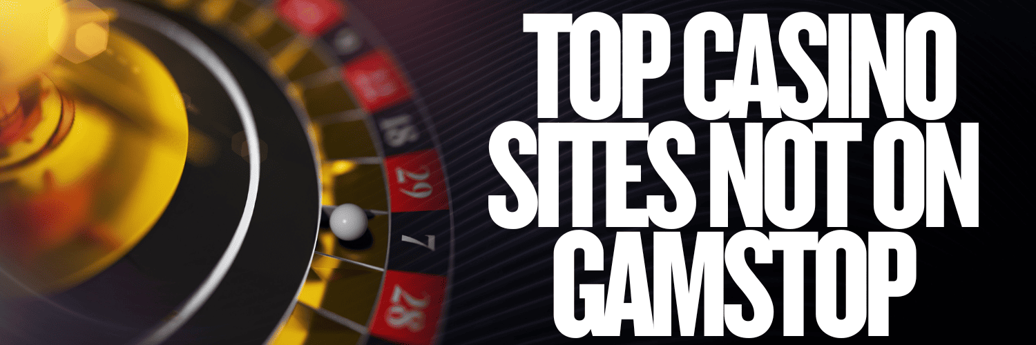Explore the Best Casino Sites Not on Gamstop 795277612