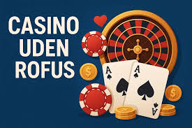 Casino uden Rufus og Nem Udbetaling En Komplet Guide Casino uden Rufus og Nem Udbetaling En Komplet Guide